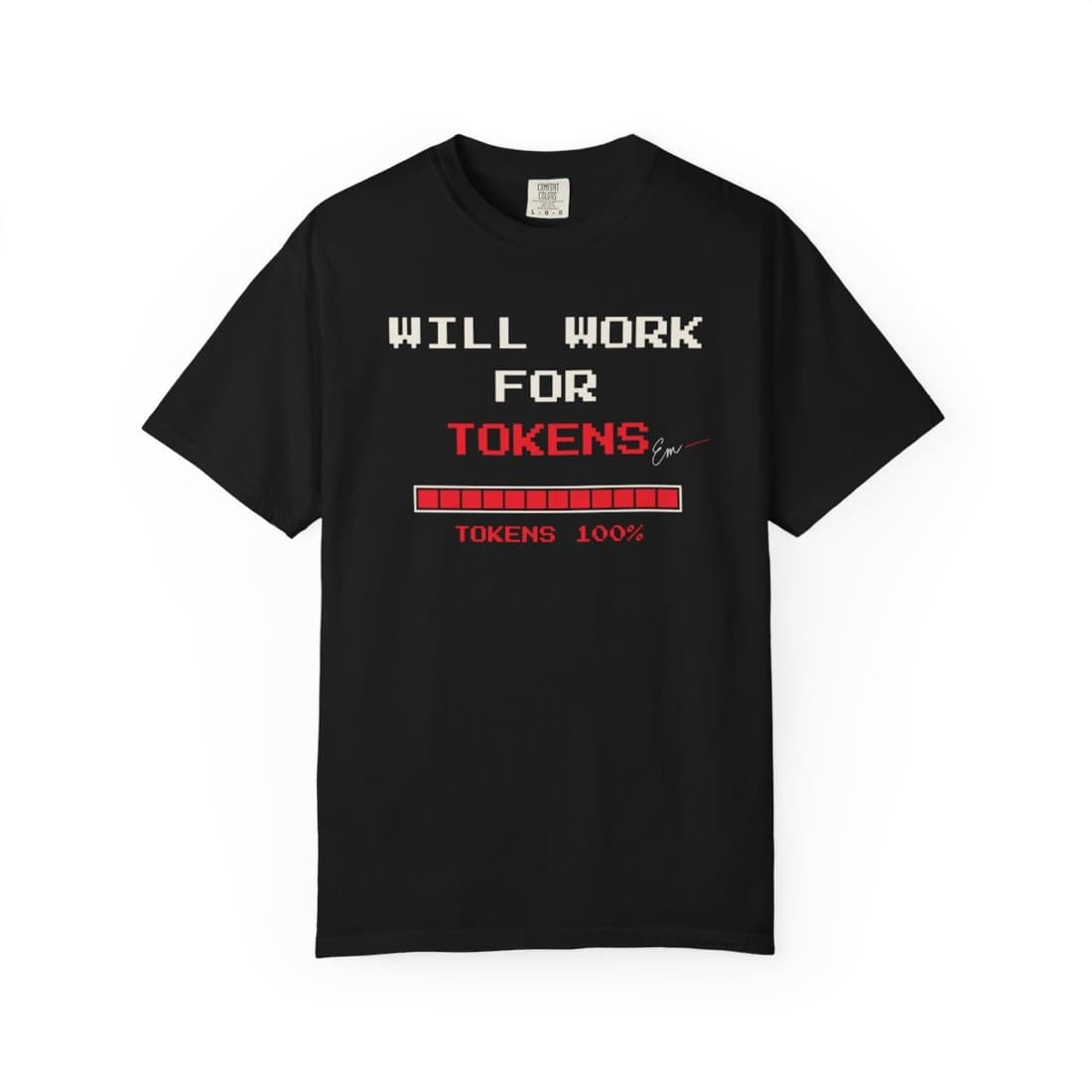 Will Work For Tokens Tee in Black